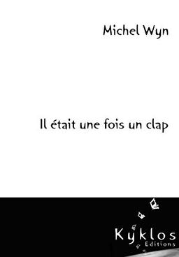 Il était une fois un clap