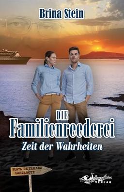 Die Familienreederei: Zeit der Wahrheiten