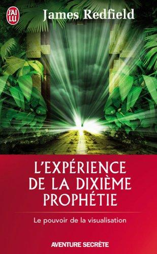 L'expérience de la dixième prophétie