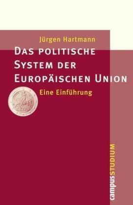 Das politische System der Europäischen Union: Eine Einführung (Campus »Studium«)