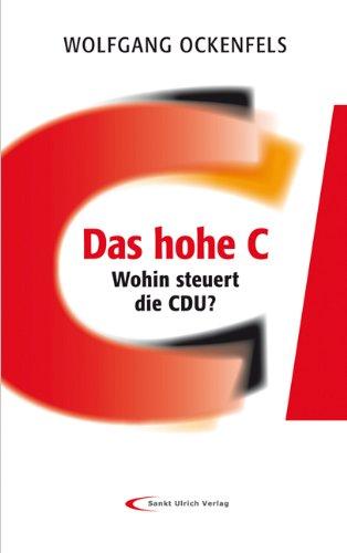 Das hohe C: Wohin steuert die CDU?