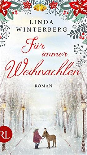 Für immer Weihnachten: Roman