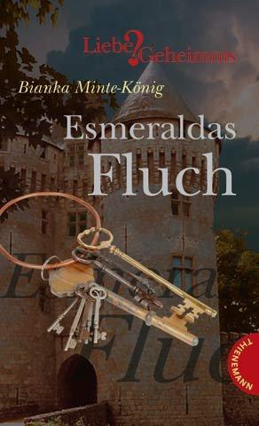 Esmeraldas Fluch, aus der Reihe Liebe&Geheimnis