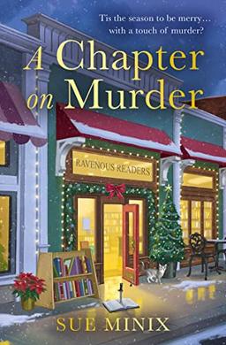 A Chapter on Murder: An unputdownable bookish cozy christmas mystery (The Bookstore Mystery Series)