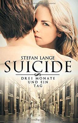 Suicide: Drei Monate und ein Tag