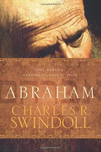 Abraham: One Nomad's Amazing Journey of Faith