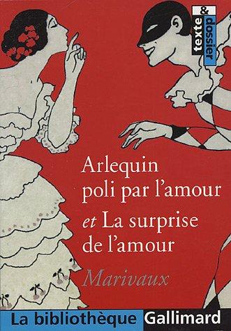 Arlequin poli par l'amour. La surprise de l'amour