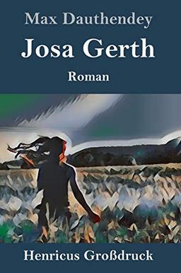 Josa Gerth (Großdruck): Roman