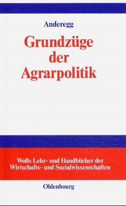 Grundzüge der Agrarpolitik