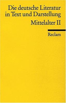 Die deutsche Literatur. Ein Abriss in Text und Darstellung: Mittelalter II: BD 2