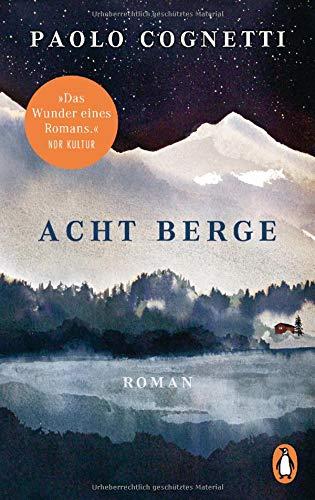 Acht Berge: Roman