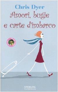 Amori, bugie e carte d'imbarco (Pandora Shocking Paperback)