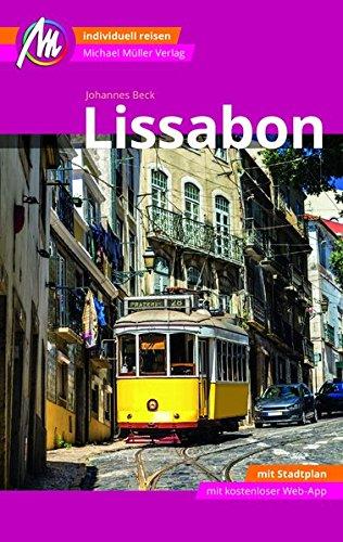 Lissabon Reiseführer Michael Müller Verlag: Individuell reisen mit vielen praktischen Tipps inkl. Web-App (MM-City)