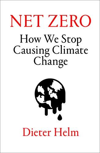 Eden, J: Net Zero: How We Stop Causing Climate Change