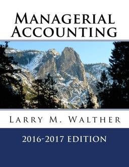 Managerial Accounting 2016-2017 Edition