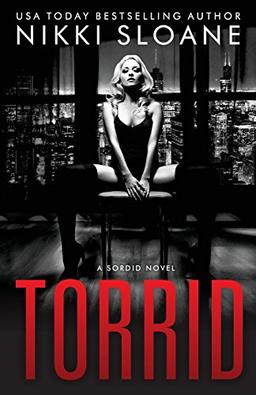 Torrid (Sordid)