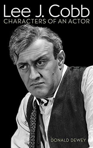 Lee J. Cobb: Characters of an Actor