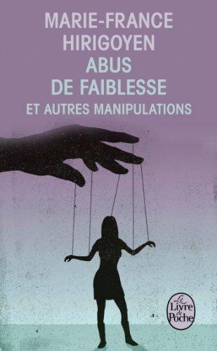 Abus de faiblesse et autres manipulations