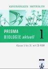 Prisma Biologie Aktuell. Materialien und Kopiervorlagen für die Klassen 5-10: Prisma Biologie aktuell, m. CD-ROM