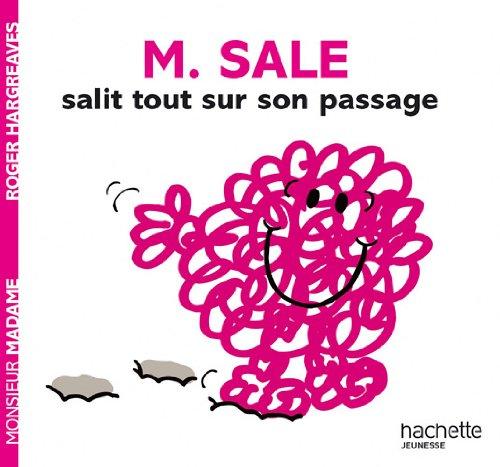 M. Sale salit tout sur son passage