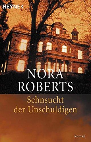 Sehnsucht der Unschuldigen: Roman