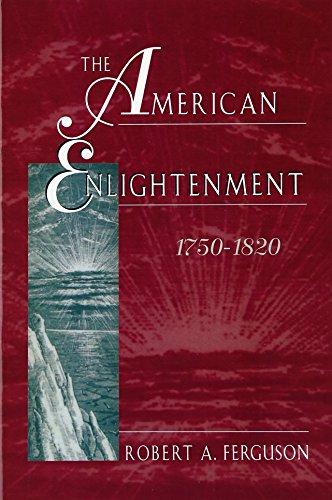 The American Enlightenment, 1750-1820