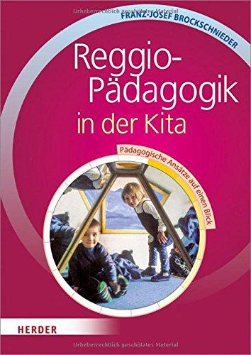 Reggio-Pädagogik in der Kita: Pädagogische Ansätze auf einen Blick