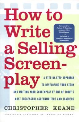 How to Write a Selling Screenplay: A Step by Step Approach