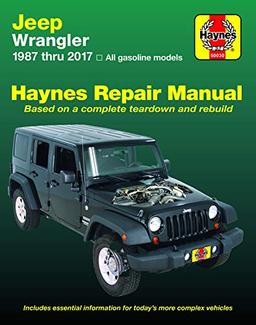 HM Jeep Wrangler 1987-2017: All Gasoline Models - Based on a Complete Teardown and Rebuild (Haynes Repair Manual)