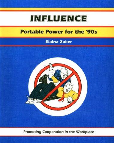 Influence: The Formula for Success: Portable Power for the '90s (A Fifty-Minute Series Book)