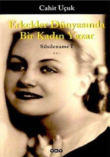 ERKEKLER DÜNYASINDA BİR KADIN YAZAR