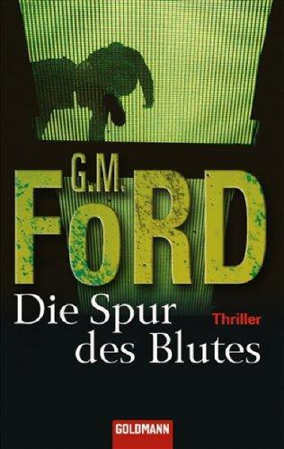 Die Spur des Blutes: Thriller