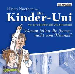 Die Kinder-Uni Sonderausgabe - Warum fallen die Sterne nicht vom Himmel?