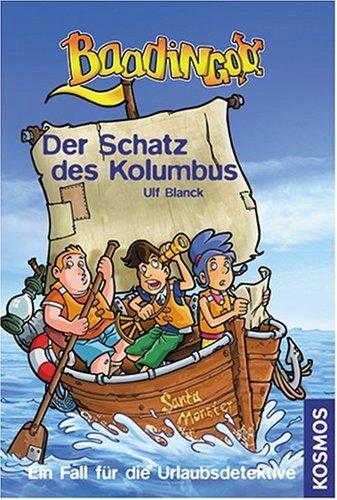 Baadingoo - Ein Fall für Urlaubsdetektive. Der Schatz des Kolumbus