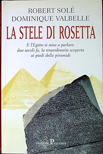 La stele di Rosetta (Nuovi saggi)