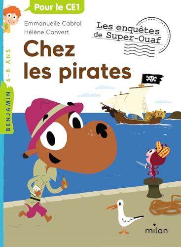 Les enquêtes de Super-Ouaf. Chez les pirates