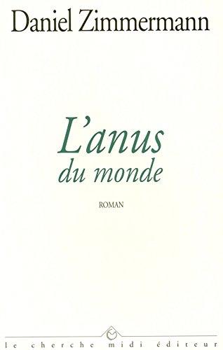 L'anus du monde