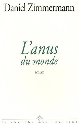 L'anus du monde