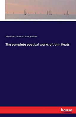 The complete poetical works of John Keats