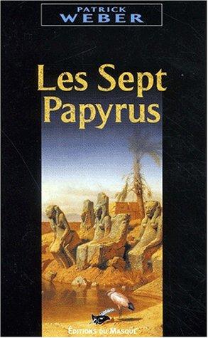 Les sept papyrus