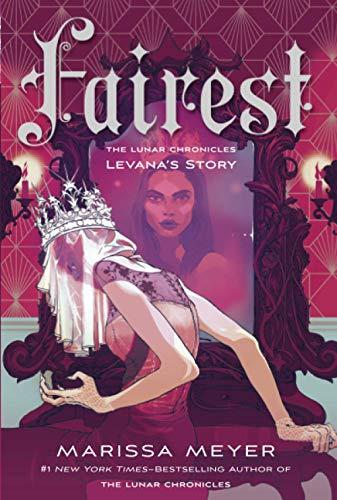 Fairest: The Lunar Chronicles: Levana's Story