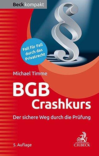 BGB Crashkurs: Der sichere Weg durch die Prüfung (Beck kompakt)