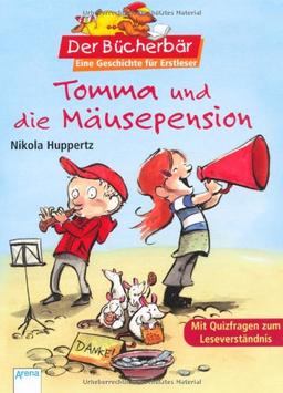 Tomma und die Mäusepension. Der Bücherbär: Eine Geschichte für Erstleser