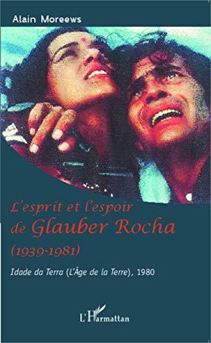 L'esprit et l'espoir de Glauber Rocha (1939-1981) : Idade da terra (L'âge de la terre), 1980