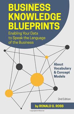 Business Knowledge Blueprints: Enabling Your Data to Speak the Language of the Business