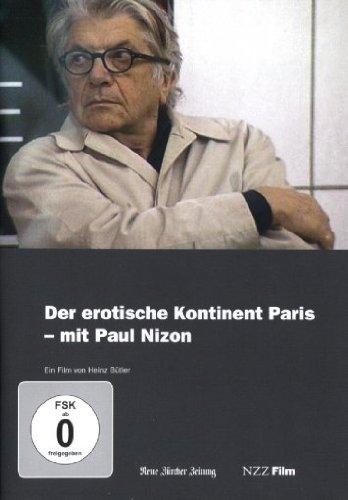 Der erotische Kontinent Paris - Mit Paul Nizon