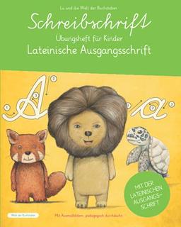 Lateinische Ausgangsschrift (LA) - Schreibschrift Übungsheft für Kinder: Schreibschrift lernen mit Lu für Klasse 1, 2 und 3. Große und kleine Buchstaben, lehrplanbasiert & pädagogisch durchdacht.