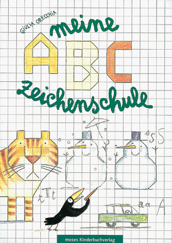 Meine ABC- Zeichenschule. ( Ab 4 J.)