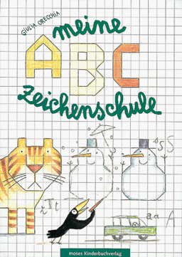 Meine ABC- Zeichenschule. ( Ab 4 J.)