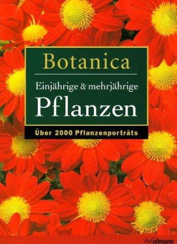 Botanica: Ein- & mehrjährige Pflanzen: Über 2000 Pflanzenportraits